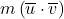 m\left( \overline{u} \cdot \overline{v} \right)