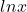 lnx