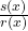 \frac{s(x)}{r(x)}