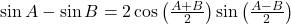 \sin A - \sin B = 2 \cos\left( \frac{A + B}{2} \right) \sin\left( \frac{A - B}{2} \right)