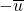 -\overline{u}