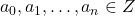 a_0 , a_1 , … , a_n \in Z