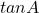 tanA