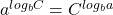 a^{log_{b}C} = C^{log_{b}a}