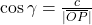 \cos\gamma = \frac{c}{\lvert \overline{OP} \rvert}