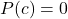 P(c)  =  0