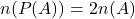 n(P(A)) = 2n(A)