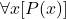 \forall x [P(x)]