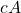 cA