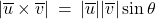 \lvert \overline{u} \times \overline{v} \rvert \: = \: \lvert \overline{u} \rvert \lvert \overline{v} \rvert \sin\theta