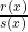 \frac{r(x)}{s(x)}