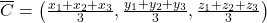 \overline{C} = \left( \frac{x_1 + x_2 + x_3}{3}, \frac{y_1 + y_2 + y_3}{3}, \frac{z_1 + z_2 + z_3}{3} \right)