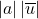 \left|a\right| \left|\overline{u}\right|