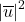 {\lvert \overline{u} \rvert}^2