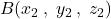 B(x_2 \: , \; y_2 \: , \; z_2)