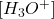 [H_{3}O^{+}]