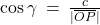 \cos\gamma \: = \: \frac{c}{\lvert \overline{OP} \rvert}
