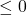 \le 0