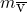 m_\overline{\hbox{{v}}}