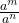 \frac{a^m}{a^n}