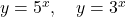 y = 5^x, \quad y = 3^x