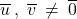 \overline{u} \: , \; \overline{v} \: \neq \: \overline{0}